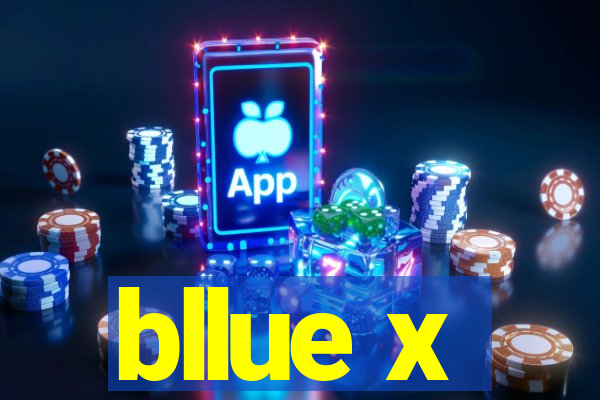 bllue x