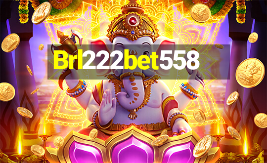 Brl222bet558