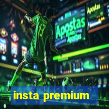 insta premium