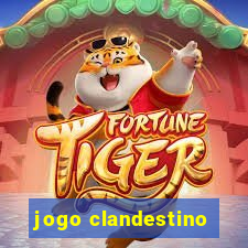 jogo clandestino