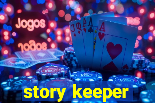 story keeper