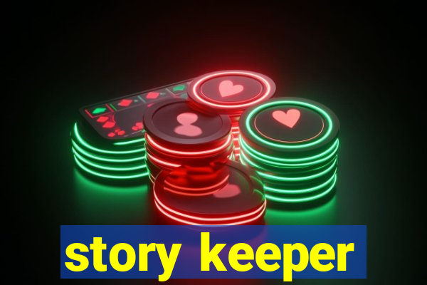 story keeper