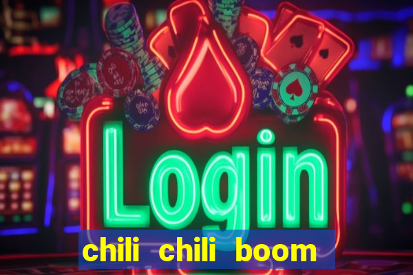 chili chili boom real money