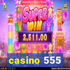 casino 555