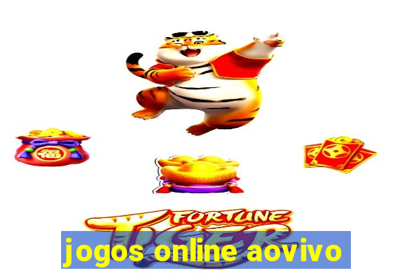 jogos online aovivo