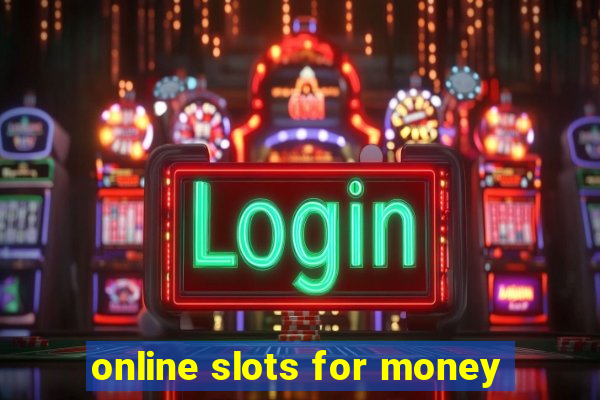 online slots for money