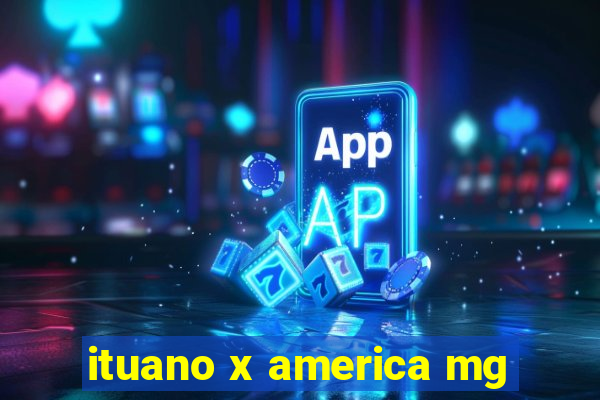 ituano x america mg