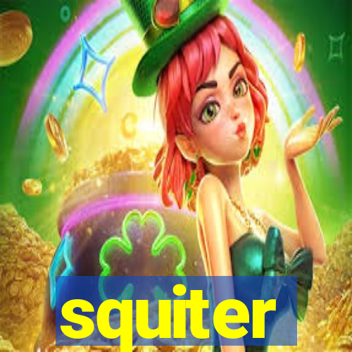 squiter