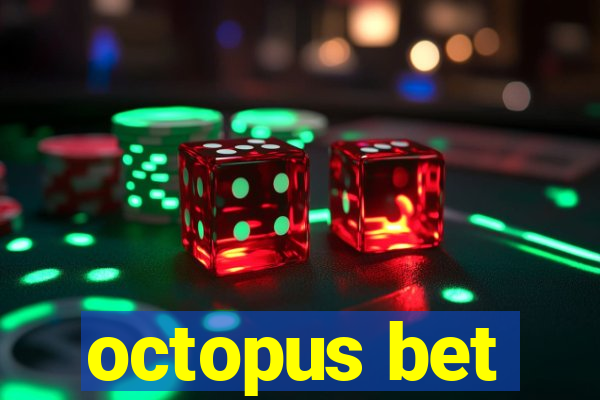 octopus bet