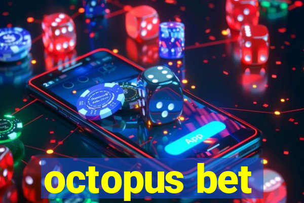 octopus bet