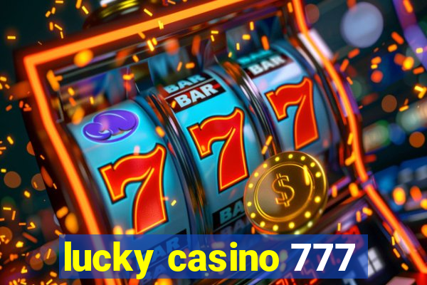 lucky casino 777