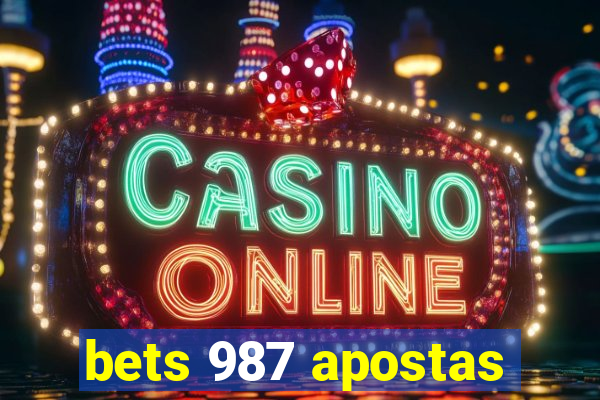 bets 987 apostas