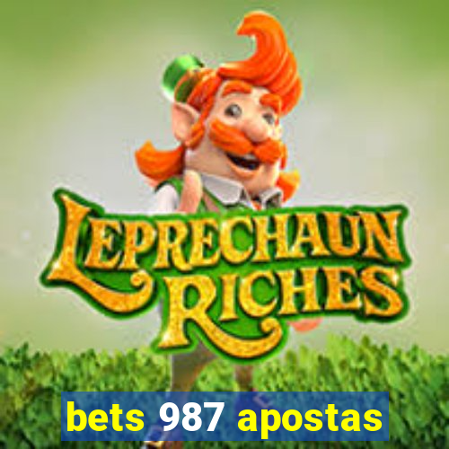 bets 987 apostas