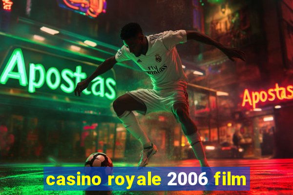 casino royale 2006 film