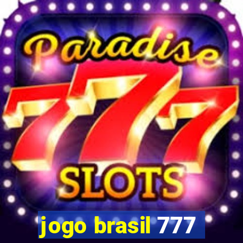 jogo brasil 777