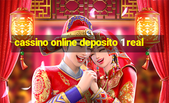 cassino online deposito 1 real