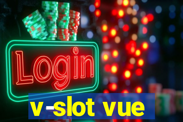 v-slot vue