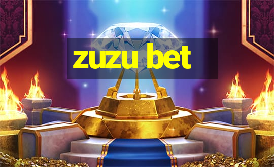 zuzu bet