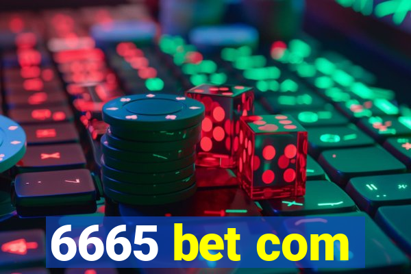 6665 bet com