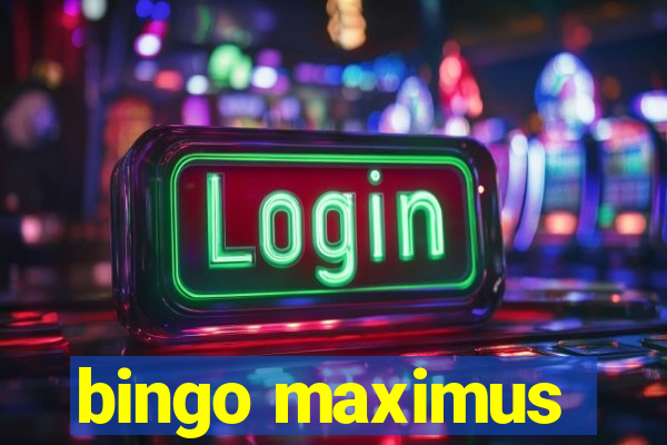 bingo maximus