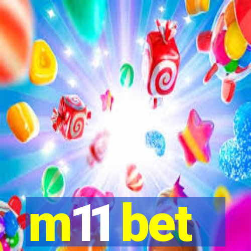 m11 bet