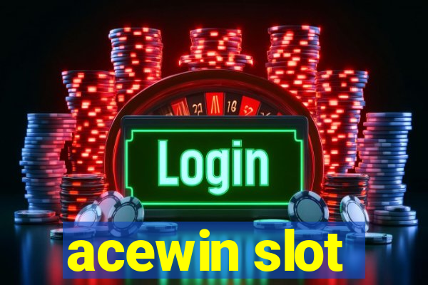 acewin slot