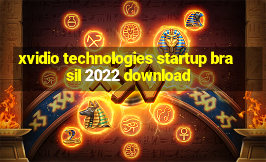 xvidio technologies startup brasil 2022 download