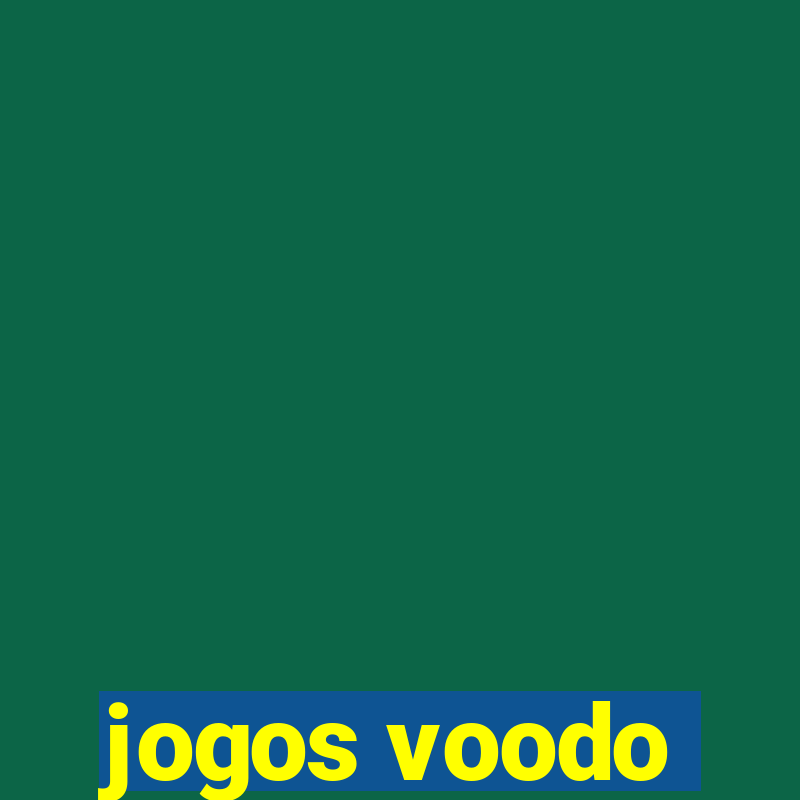 jogos voodo