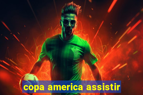 copa america assistir