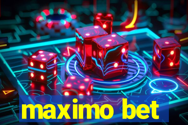 maximo bet