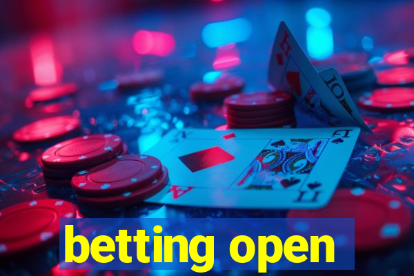 betting open