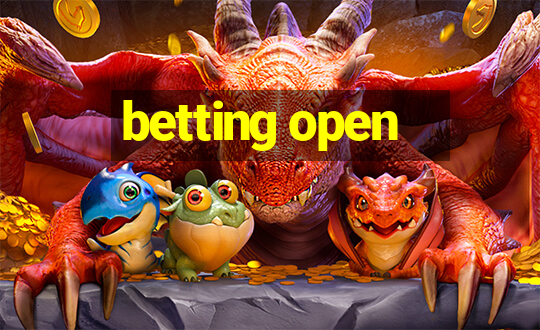 betting open