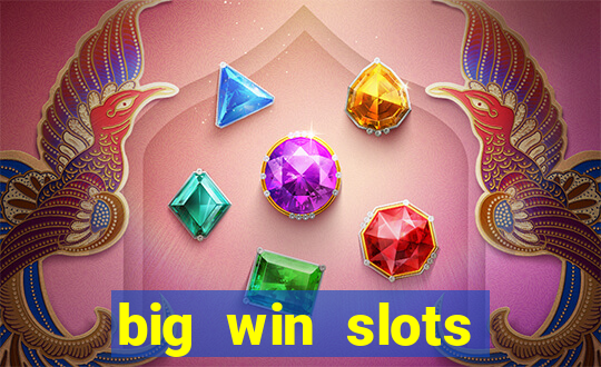 big win slots jackpot 777