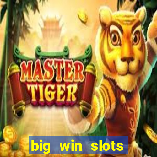 big win slots jackpot 777