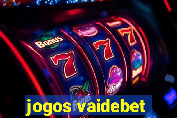 jogos vaidebet