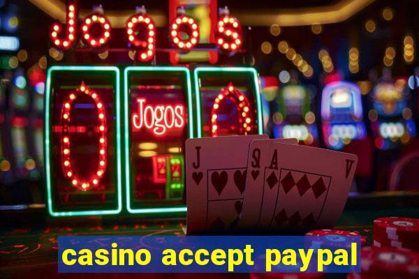 casino accept paypal