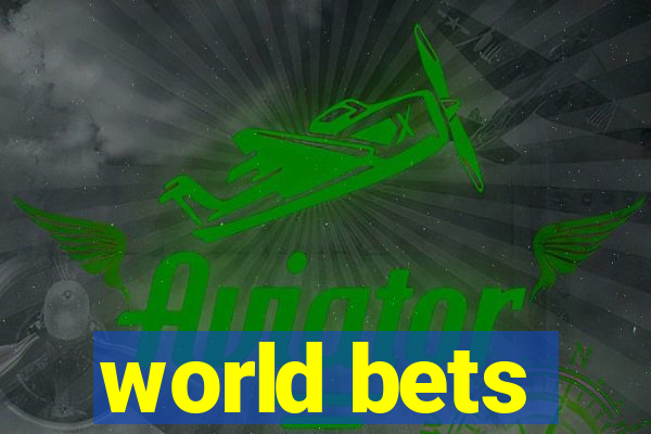 world bets