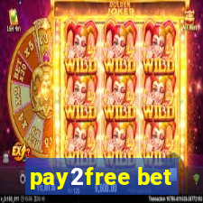 pay2free bet