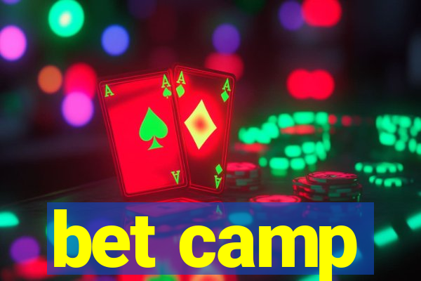 bet camp