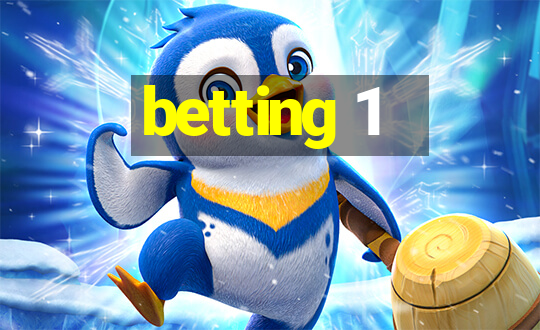 betting 1