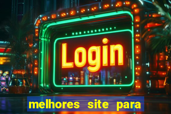 melhores site para jogar fortune tiger