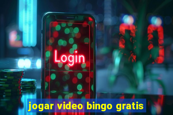 jogar video bingo gratis