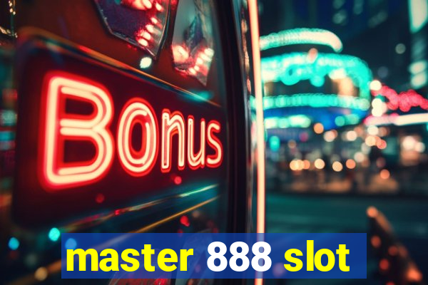 master 888 slot