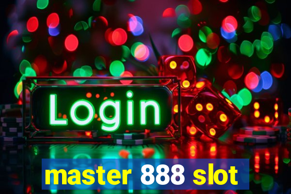 master 888 slot