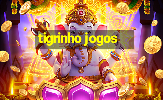 tigrinho jogos