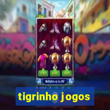 tigrinho jogos