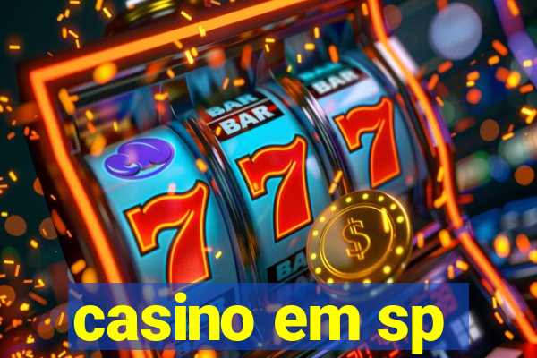 casino em sp