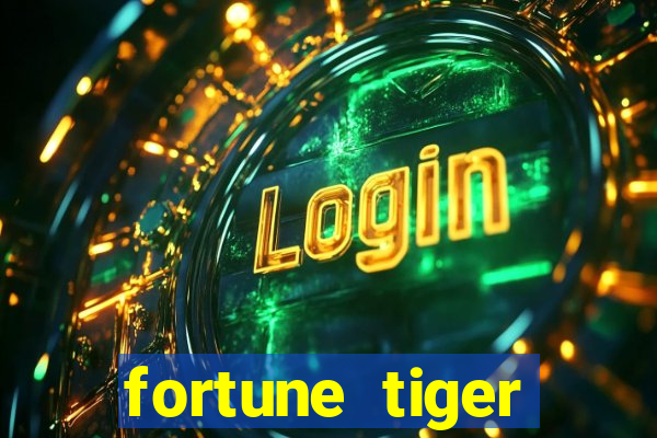 fortune tiger aposta de 1 real