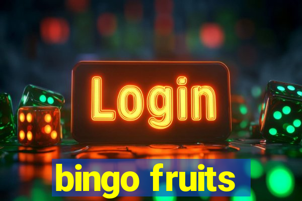 bingo fruits