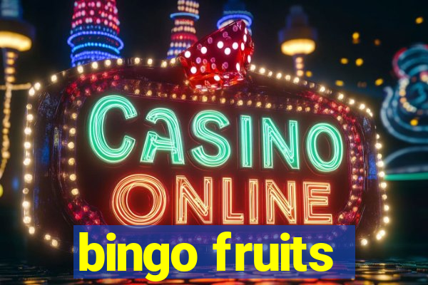 bingo fruits